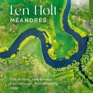 Ten Holt: Meandres