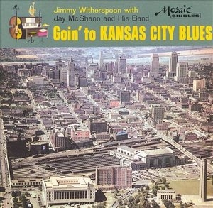 Goin To Kansas City Blues