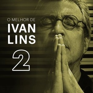 O Melhor de Ivan Lins Vol. 2