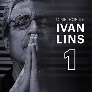 O Melhor de Ivan Lins Vol. 1