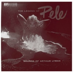 The Legend Of Pele [Audiophile Collection]