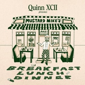 Quinn XCII Presents: Mustard Mikes Breakfast, Lunch, and Dinner