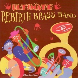 Ultimate Rebirth Brass Band