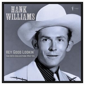 Hey Good Lookin: The Hits 1949-53