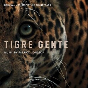 Tigre Gente (Original Motion Picture Soundtrack)