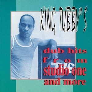 Dub Hits from Studio One and More