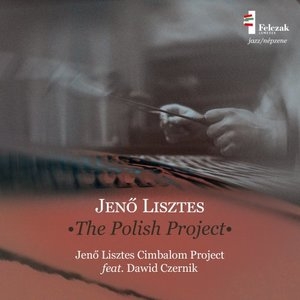 Jeno Lisztes: The Polish Project