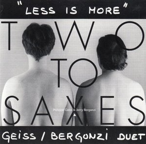 Two To Saxes - Less Is More