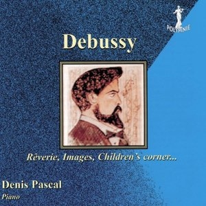 Debussy: Reverie, Images, Childrens Corner...