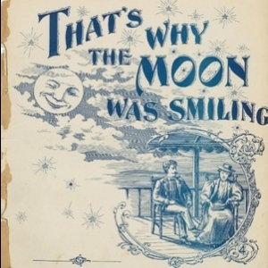 That's Why The Moon Was Smiling