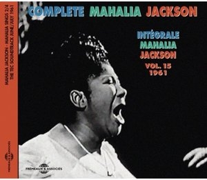 Complete Mahalia Jackson, vol.15: 1961