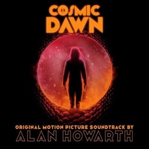 Cosmic Dawn (Original Motion Picture Soundtrack)