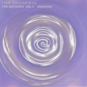 Time Fragments Vol. 3 - The Archives 1999/2000 (CDr)