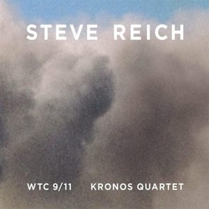 Steve Reich: WTC 9/11