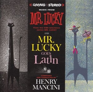 Mr. Lucky / Mr. Lucky Goes Latin