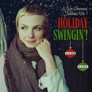 Holiday Swingin! (A Kat Edmonson Christmas Vol. 1)