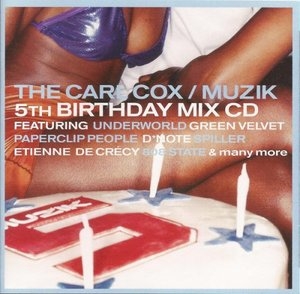 The Carl Cox / Muzik 5th Birthday Mix CD