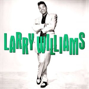 The Astonishing........Larry Williams! (Remastered)