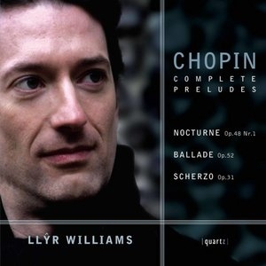 Chopin: Complete Preludes & Other Works