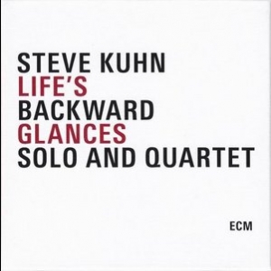 Lifes Backward Glances-Solo and Quartet