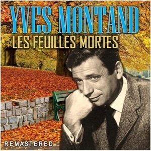 Les Feuilles Mortes (Remastered)