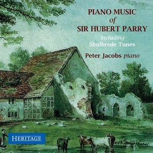 Sir Hubert Parry: Piano Music