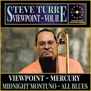 Steve Turre: Viewpoint Vol. I & Vol. II