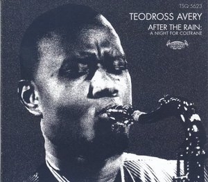 After The Rain: A Night For Coltrane