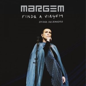 Margem, Finda a Viagem (Ao Vivo)