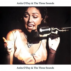 Anita ODay & The Three Sounds (Remastered Edition)