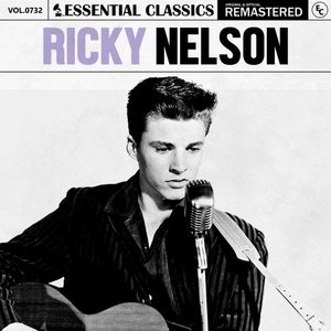 Essential Classics, Vol. 732: Ricky Nelson