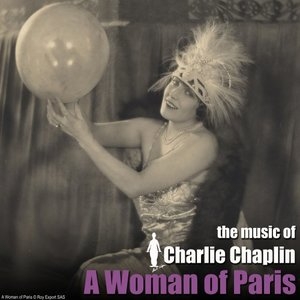 A Woman of Paris (Original Motion Picture Soundtrack)