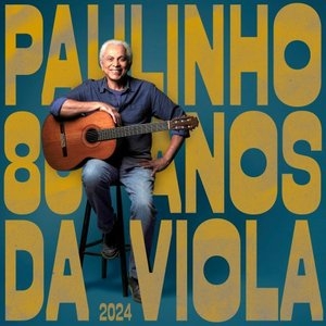 Paulinho da Viola 80 Anos (Ao Vivo)