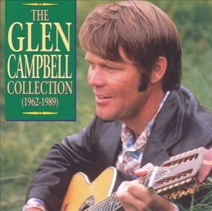 The Glen Campbell Collection: 1962-1989