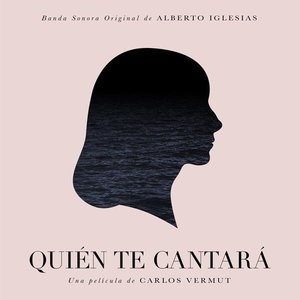 Quien te cantara (Original Motion Picture Soundtrack)