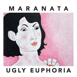 Ugly Euphoria