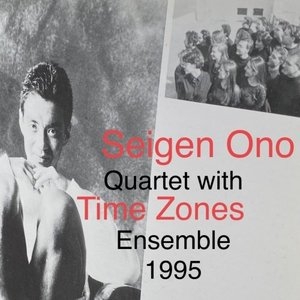 Seigen Ono Quartet with Time Zones Ensemble 1995