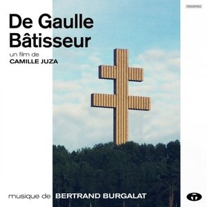 De Gaulle batisseur (Bande originale du documentaire)