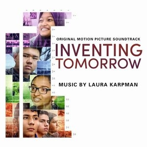 Inventing Tomorrow (Original Motion Picture Soundtrack)