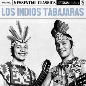 Essential Classics, Vol. 250: Los Indios Tabajaras