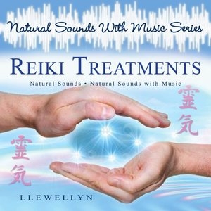 Reiki Treatments - Natural Sounds With Music Series