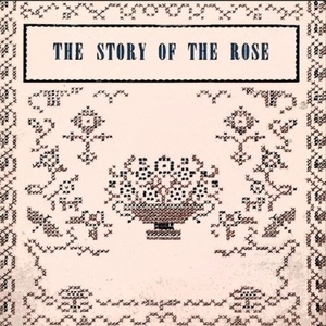 The Story of the Rose