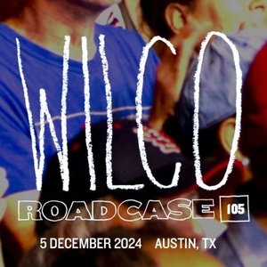 Roadcase 105 / December 5, 2024 / Austin, TX