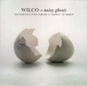  Noisy Ghosts (Alternatives From A Ghost Is Born)