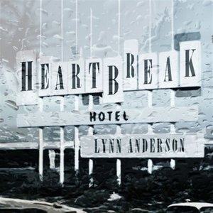 Heartbreak Hotel Lynn Anderson