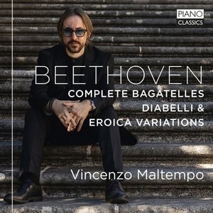 Beethoven: Complete Bagatelles, Diabelli & Eroica Variations