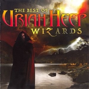 The Best Of Uriah Heep: Wizards