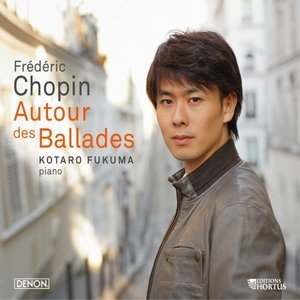 Chopin: Autour des Ballades