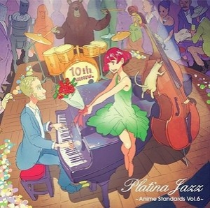 Rasmus Faber presents: Platina Jazz ~Anime Standards Vol.6