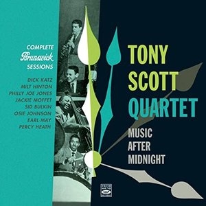 Tony Scott Quartet. Complete Brunswick Sessions 1953